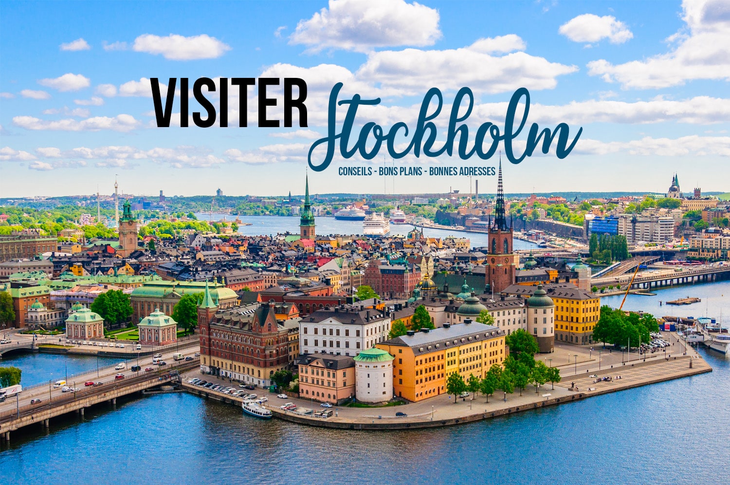 You are currently viewing Meilleurs conseils pour visiter Stockholm : Que faire ? Que voir ?