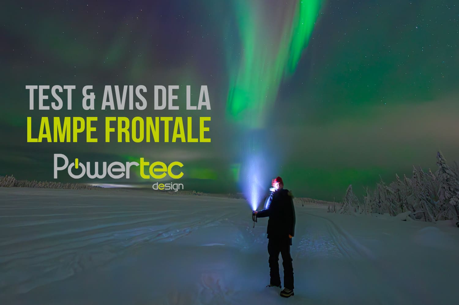 You are currently viewing Test de la lampe frontale Powertec, un éclairage outdoor parfait !