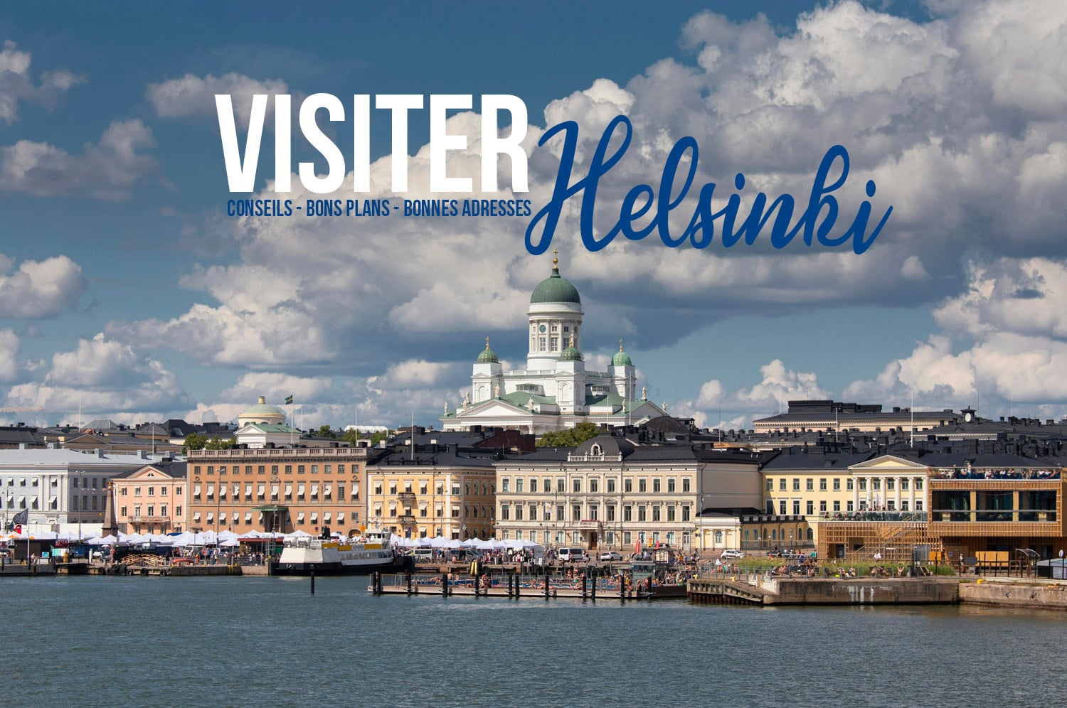 You are currently viewing Conseils pour visiter Helsinki, incontournables et bonnes adresses !